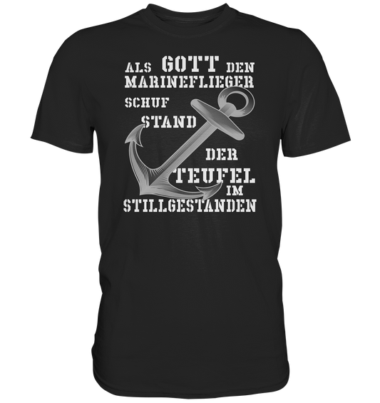 Als Gott den Marineflieger schuf... - Premium Shirt
