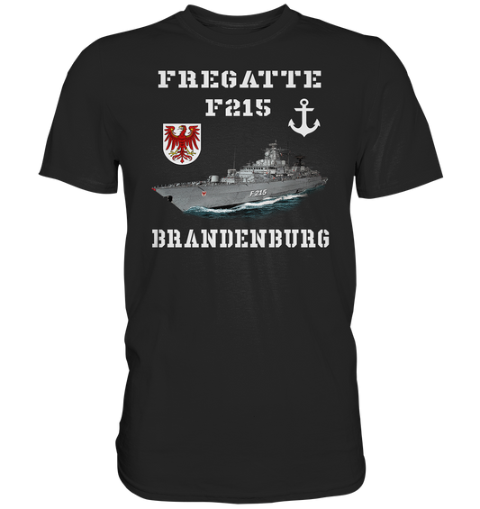 F215 Fregatte BRANDENBURG - Premium Shirt