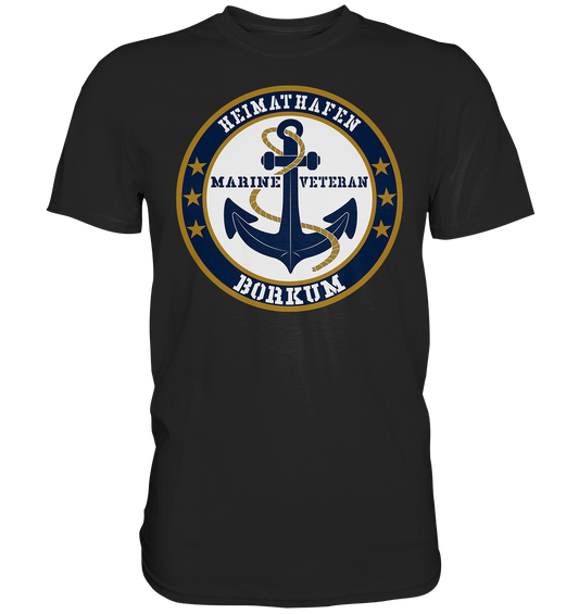 Heimathafen BORKUM Marine Veteran - Premium Shirt