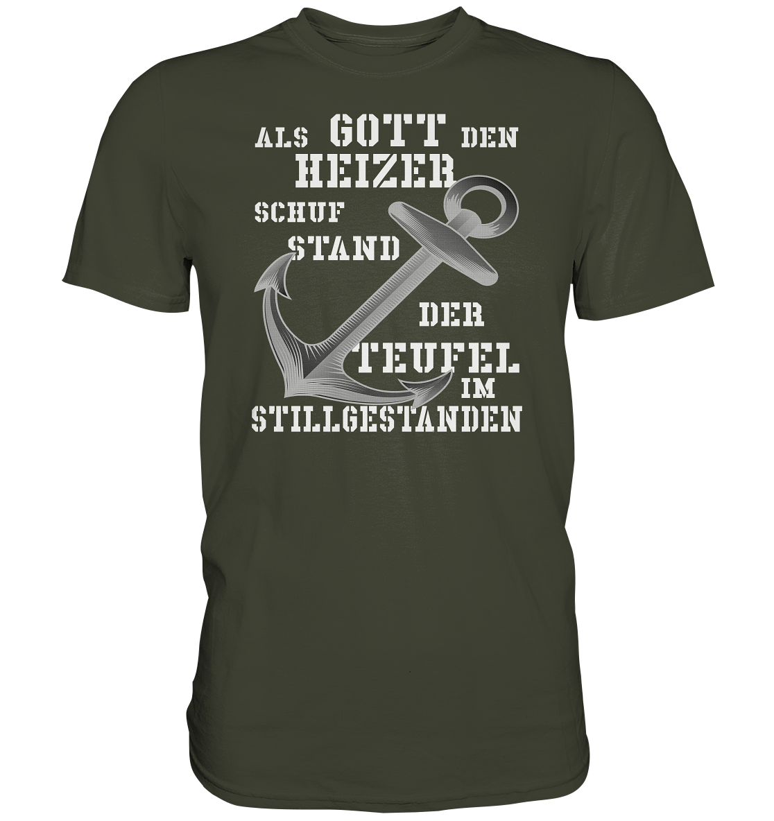 Als Gott den HEIZER schuf..  - Premium Shirt