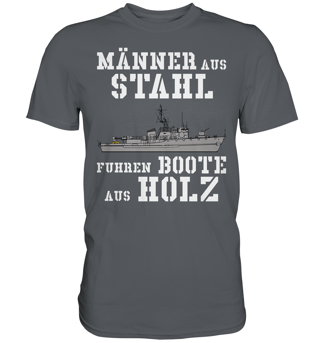 Männer aus Stahl...  Mij.-Boot LINDAU-Klasse - Premium Shirt