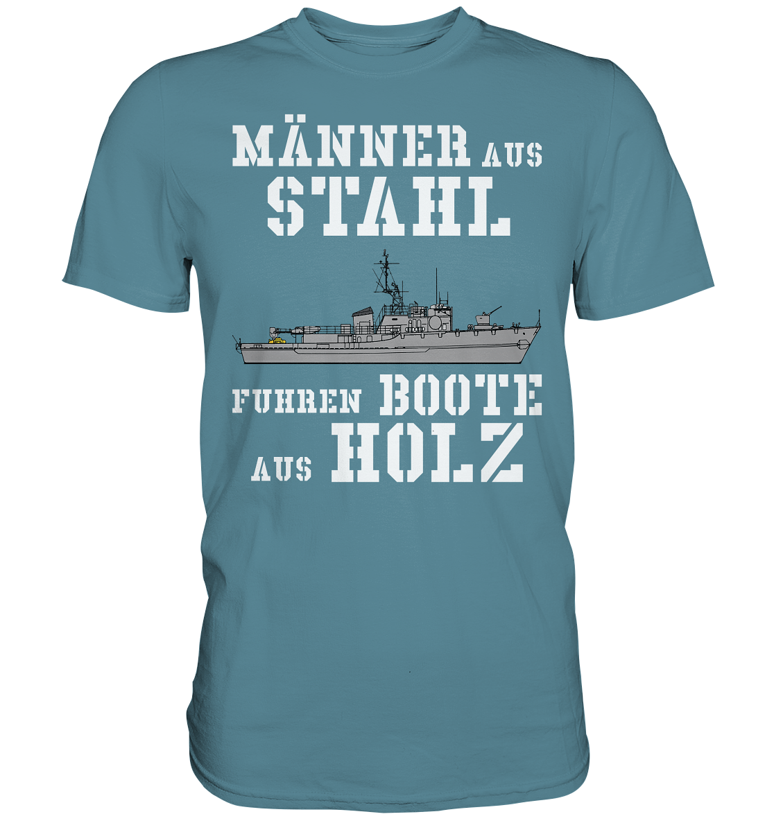 Männer aus Stahl...  Mij.-Boot LINDAU-Klasse - Premium Shirt