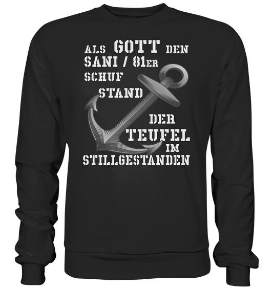 Als Gott den SANI / 81er schuf... - Premium Sweatshirt