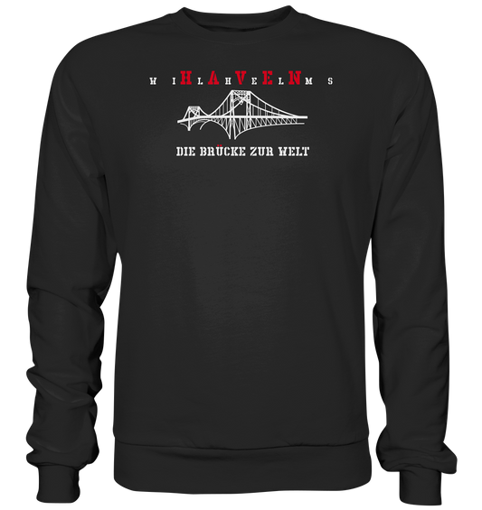 WILHELMSHAVEN - Die Brücke zur Welt - Premium Sweatshirt