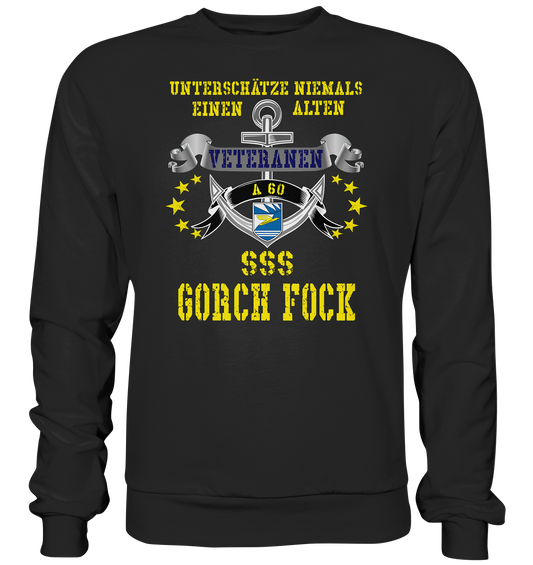 Unterschätze niemals... SSS GORCH FOCK - Premium Sweatshirt