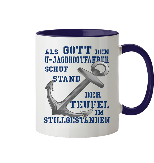 Als G o t t den U-Jagdbootfahrer schuf... - Tasse zweifarbig