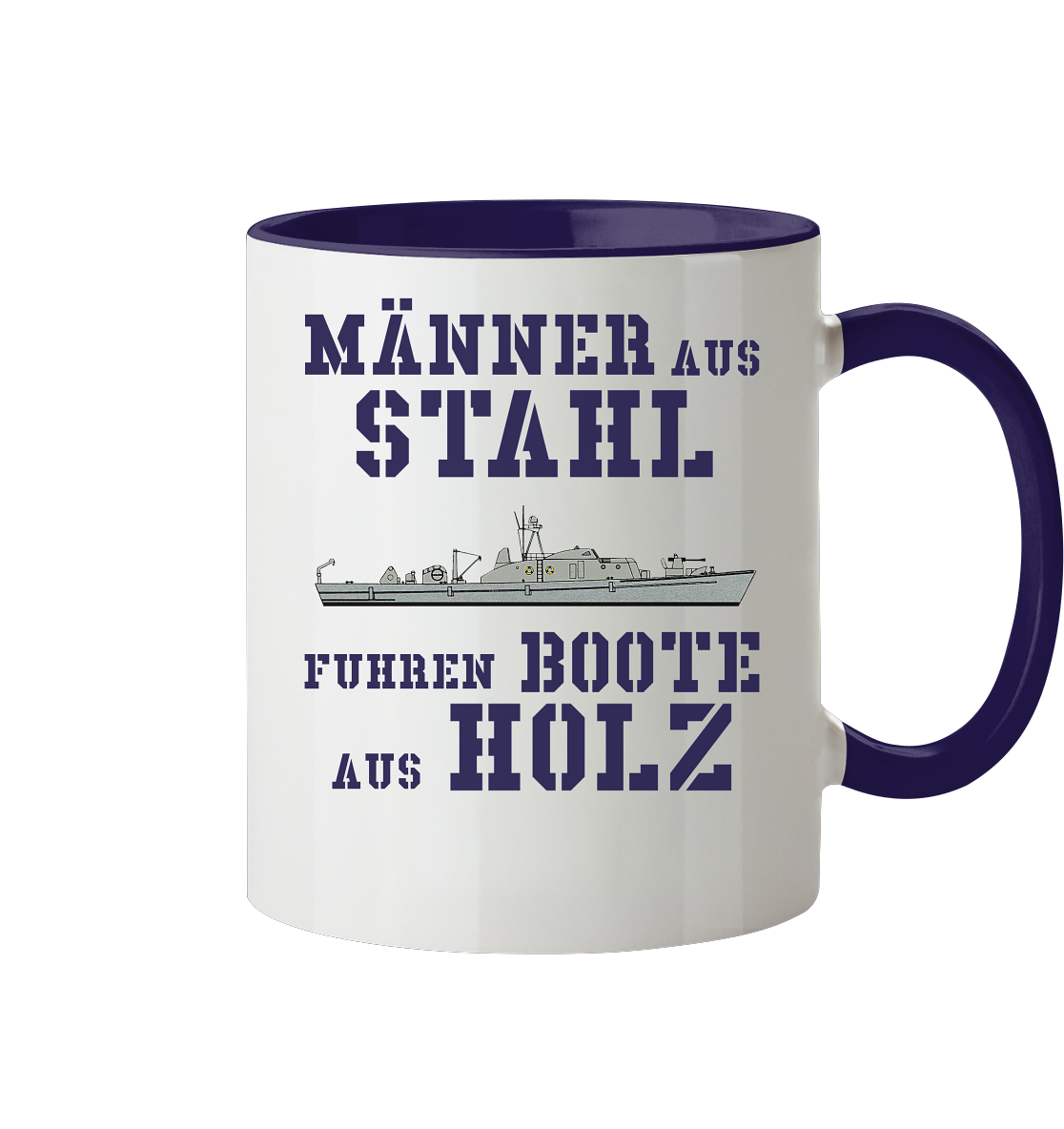 Männer aus Stahl...  SM-Boot SCHÜTZE-Klasse - Tasse zweifarbig